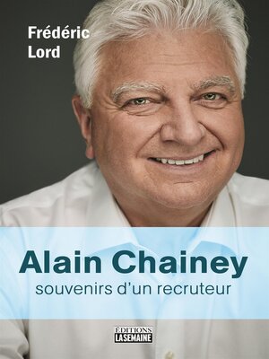 cover image of Alain Chainey, souvenirs d'un recruteur